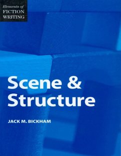 Elements of Fiction Writing - Scene & Structure (eBook, ePUB) - Bickham, Jack