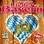 Die Schönsten Lieder Aus Bayern,Folge 1