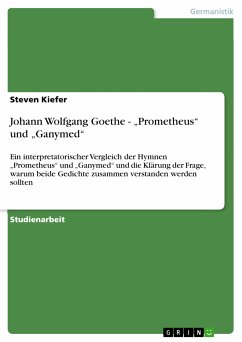 Johann Wolfgang Goethe - „Prometheus“ und „Ganymed“ (eBook, ePUB) - Kiefer, Steven