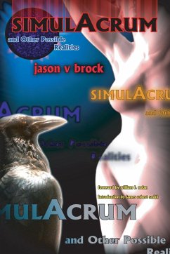 Simulacrum and Other Possible Realities - Brock, Jason V.