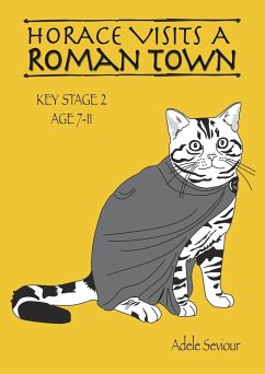 Horace Visits A Roman Town (age 7-11 years) - Seviour, Adele; Jones, Sally