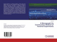 A Monograph On Construction Method of Factorial Experiments