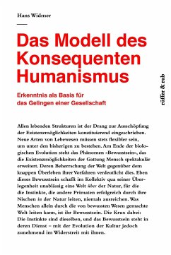 Das Modell des Konsequenten Humanismus - Widmer, Hans