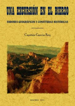 Una excursión en el Bierzo. (Errores geográficos y conjeturas históricas) - García Rey