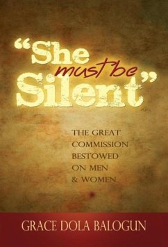 She Must Be Silent - Balogun, Grace Dola