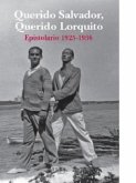 Querido Salvador, querido Lorquito, 1925-1936 : epistolario