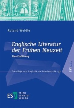Englische Literatur der Frühen Neuzeit - Weidle, Roland