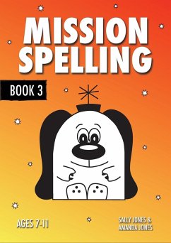 Mission Spelling Book 3 - Jones, Sally; Jones, Annalisa; Jones, Amanda