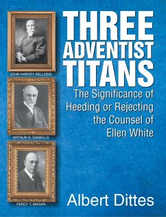 Three Adventist Titans - Dittes, Albert