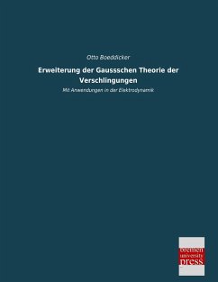 Erweiterung der Gaussschen Theorie der Verschlingungen Erweiterung der Gaussschen Theorie der Verschlingungen