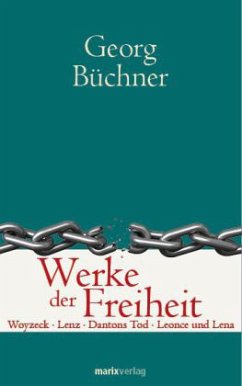 Werke der Freiheit - Büchner, Georg