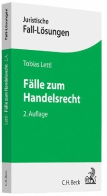 Fälle zum Handelsrecht - Lettl, Tobias