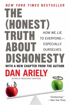 The Honest Truth About Dishonesty (eBook, ePUB) - Ariely, Dan