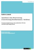 Annehmen einer Reservierung (Unterweisung Hotelfachmann / -fachfrau) (eBook, ePUB)