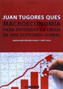 Macroeconomía : para entender la crisis en una economía global