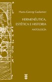 Antología : hermenéutica, estética e historia