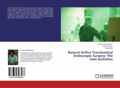 Natural Orifice Transluminal Endoscopic Surgery: The next evolution - Singh Bhullar, Jasneet;Varshney, Neha;Mittal, Vijay