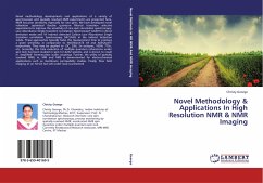 Novel Methodology & Applications In High Resolution NMR & NMR Imaging - George, Christy