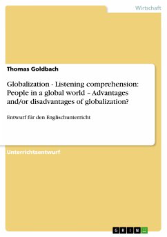Globalization - Listening comprehension: People in a global world – Advantages and/or disadvantages of globalization? (eBook, ePUB)