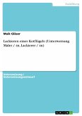 Lackieren eines Kotflügels (Unterweisung Maler / -in, Lackierer / -in) (eBook, ePUB)