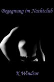 Begegnung im Nachtclub: Eine erotische Gay-Phantasie (eBook, ePUB) Begegnung im Nachtclub: Eine erotische Gay-Phantasie (eBook, ePUB)