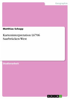 Karteninterpretation L6706 Saarbrücken-West (eBook, ePUB)