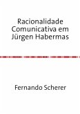 Racionalidade Comunicativa em Jürgen Habermas