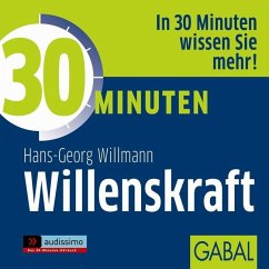 30 Minuten Willenskraft - Willmann, Hans-Georg