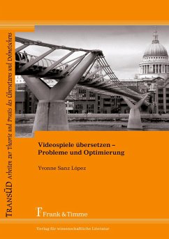 Videospiele übersetzen - Probleme und Optimierung - Sanz López, Yvonne