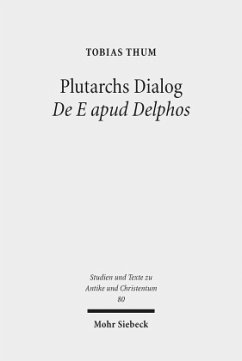 Plutarchs Dialog De E apud Delphos - Thum, Tobias