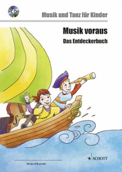 Musik voraus - Das Entdeckerbuch, m. Audio-CD - Herwig, Birgit;Schmid, Sabine Anni;Yaprak Kotzian, Emine;Kotzian, Rainer;Nykrin, Rudolf
