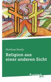 Religion aus einer anderen Sicht