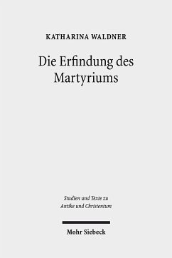 Die Erfindung des Martyriums - Waldner, Katharina
