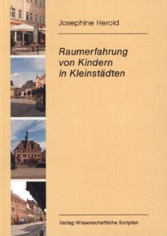Cover Raumerfahrung von Kindern in Kleinstädten