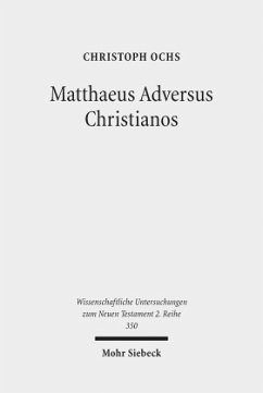 Mattheus Adversus Christianos - Ochs, Christoph