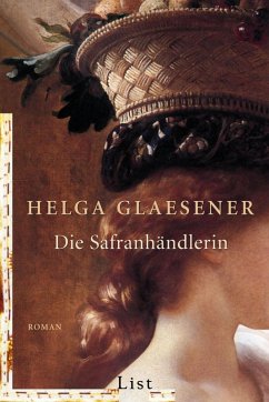 Die Safranhändlerin (eBook, ePUB) - Glaesener, Helga