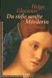 Du süße sanfte Mörderin (eBook, ePUB) - Bild 1