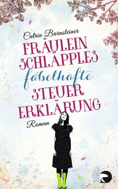 Fräulein Schläpples fabelhafte Steuererklärung (eBook, ePUB) - Barnsteiner, Catrin