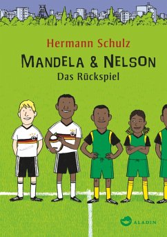Mandela & Nelson. Das Rückspiel (eBook, ePUB) - Schulz, Hermann