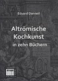 Altrömische Kochkunst in zehn Büchern