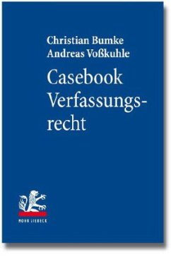 Casebook Verfassungsrecht - Bumke, Christian; Voßkuhle, Andreas