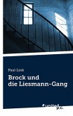 Brock und die Liesmann-Gang