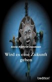 Wird es eine Zukunft geben (eBook, ePUB)