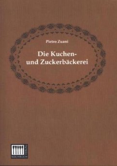 Die Kuchen- und Zuckerbäckerei - Zuani, Pietro