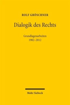 Dialogik des Rechts - Gröschner, Rolf