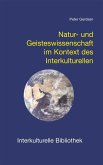 Natur- und Geisteswissenschaft im Kontext des Interkulturellen (eBook, PDF)