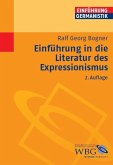 Einführung in die Literatur des Expressionismus (eBook, ePUB) Einführung in die Literatur des Expressionismus (eBook, ePUB)
