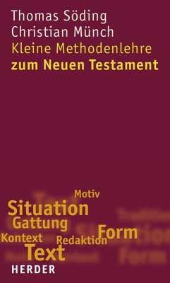 Kleine Methodenlehre zum Neuen Testament (eBook, PDF) - Söding, Thomas; Münch, Christian