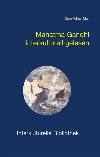 Mahatma Gandhi interkulturell gelesen (eBook, PDF) Mahatma Gandhi interkulturell gelesen (eBook, PDF)