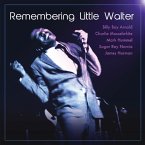 Remembering Little Walter Remembering Little Walter